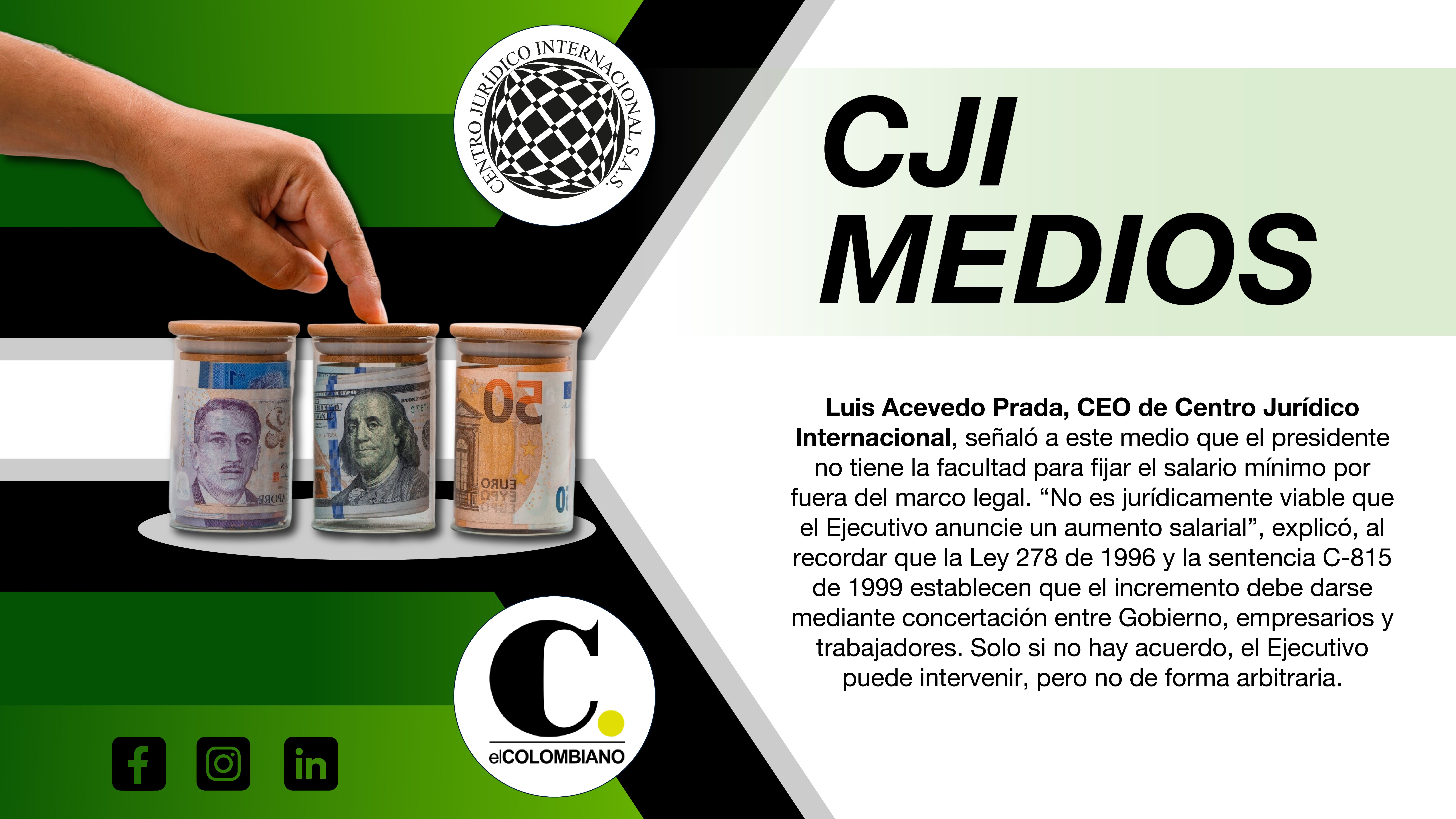 Luis Acevedo Prada, CEO de Centro Jurídico Internacional, señaló a este medio que el presidente no tiene la facultad para fijar el salario mínimo por fuera del marco legal. imagen